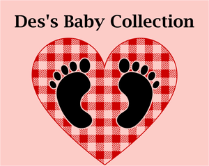 Des's Baby Collection